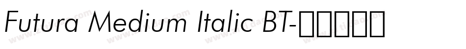 Futura Medium Italic BT字体转换